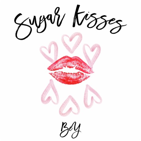 Sugar Kisses | Boomplay Music
