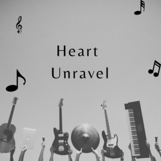 Heart Unravel