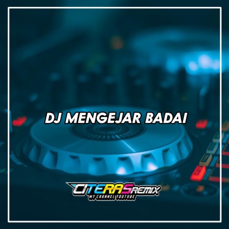 DJ MENGEJAR BADAI SLOW BASS | Boomplay Music