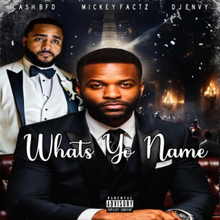 Whats Yo Name ft. Dj Envy lyrics | Boomplay Music