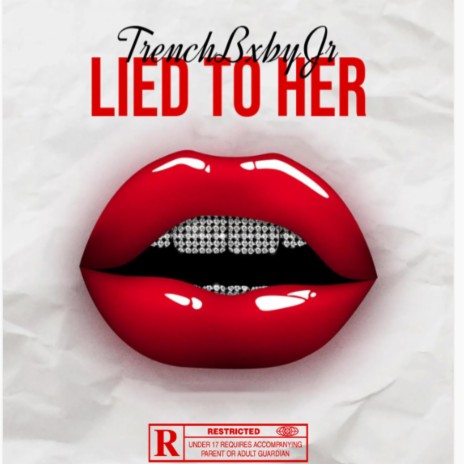 Lied To Her ft. Yvng Rager | Boomplay Music