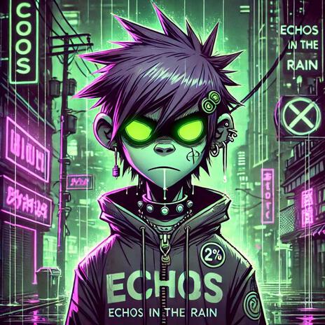 Echos In The Rain (Rap Version) | Boomplay Music