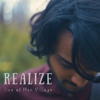 Realize (Live at Her Village)