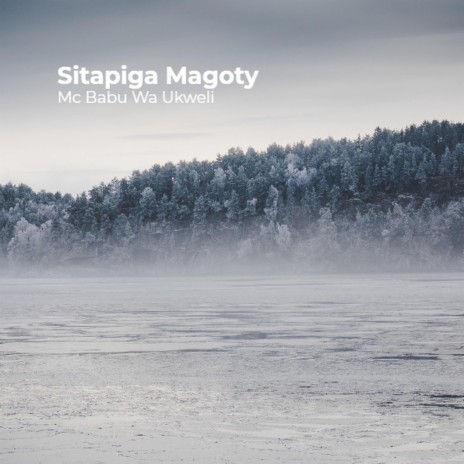 Sitapiga Magoty | Boomplay Music