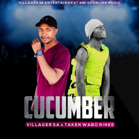 Cucumber ft. Taken Wabo Rhinee | Boomplay Music