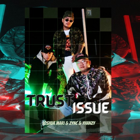 Trust Issues ft. Zync & Yhanzy | Boomplay Music