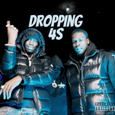 DROPPING 4s ft. Shawny Binladen | Boomplay Music