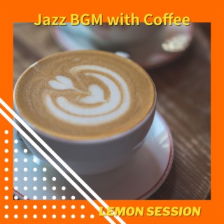 Jazz Bgm with Coffee