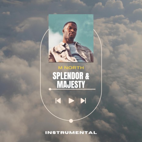 SPLENDOR & MAJESTY (Instrumental Version)