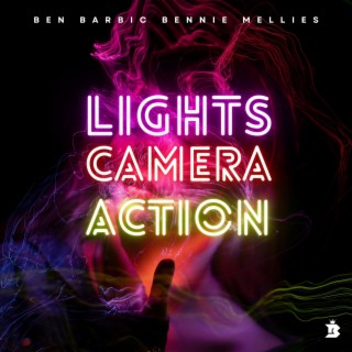 Lights Camera Action ft. Bennie Mellies lyrics | Boomplay Music