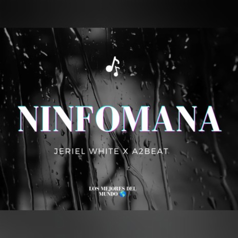 Ninfómana ft. A2beat | Boomplay Music