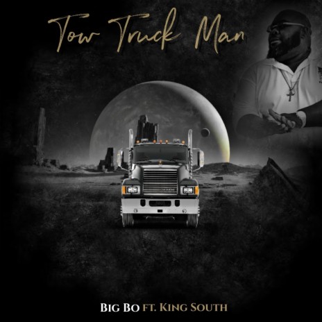 Tow Truck Man ft. King South | Boomplay Music