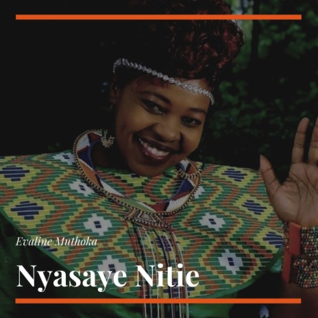 Nyasaye Nitie | Boomplay Music