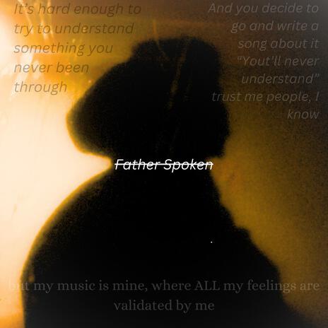 FATHER SPOKEN | Boomplay Music