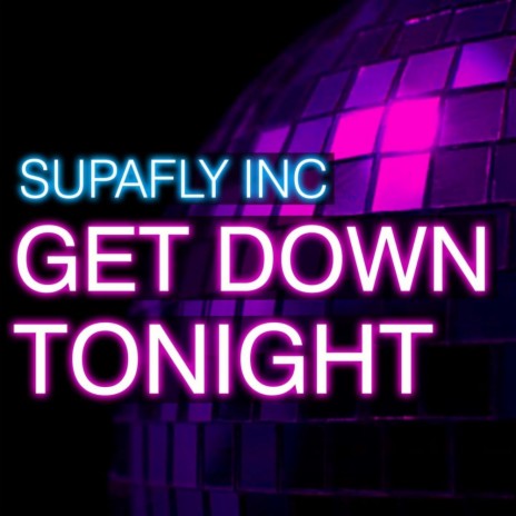 Get Down Tonight (Soulmakers Remix) | Boomplay Music