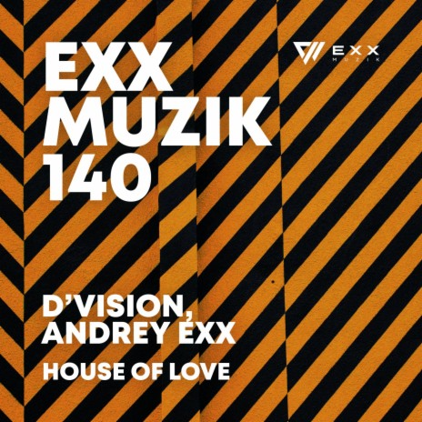 House Of Love ft. Andrey Exx | Boomplay Music