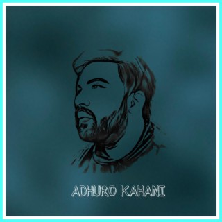 Adhuro Kahani lyrics | Boomplay Music