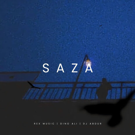 Saza ft. Dino Ali & DJ Abdur