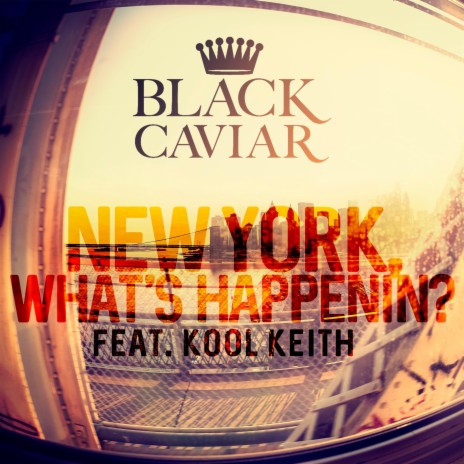 New York, What's Happenin'? ft. Kool Keith