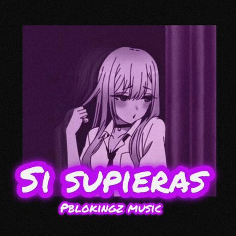 Si supieras | Boomplay Music