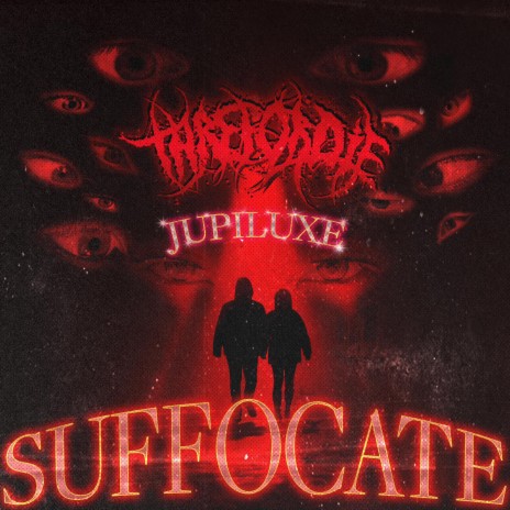 Suffocate ft. Jupiluxe | Boomplay Music