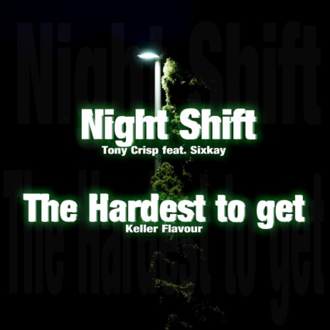 Night Shift ft. Keller Flavour & Sixkay | Boomplay Music