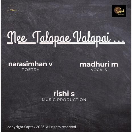 Nee Talapae Valapai ft. Madhuri M & Narasimhan Vuruputoor | Boomplay Music