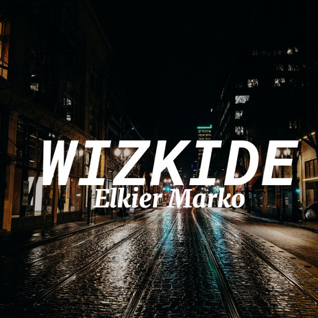 Wizkide | Boomplay Music