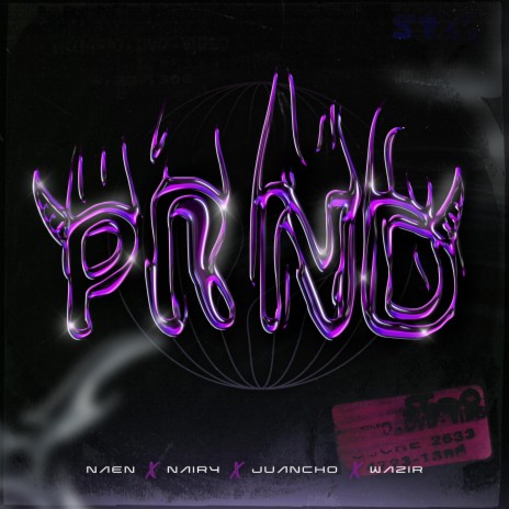 PRND ft. Nairy x Juancho x Wazir | Boomplay Music