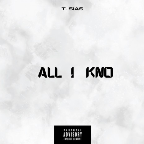 All I Kno | Boomplay Music