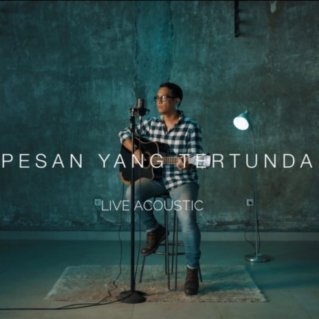 Pesan Yang Tertunda (Live Acoustic) | Boomplay Music