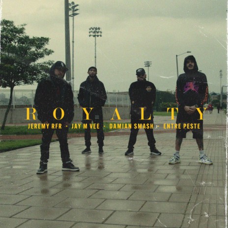 Royalty ft. Jay M Vee, Entre Peste & Damian Smash | Boomplay Music