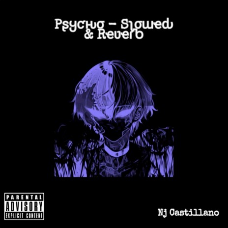Psycho (Slowed & Reverb) 🅴 | Boomplay Music