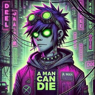 A Man Can Die (Chill Out Version)