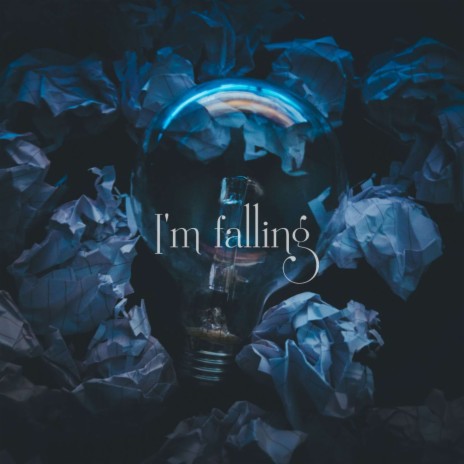 i'm falling | Boomplay Music