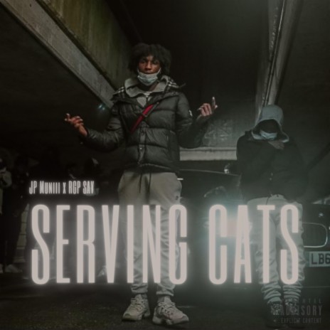 Serving Cats (Special Version) ft. Sav x Santi | Boomplay Music
