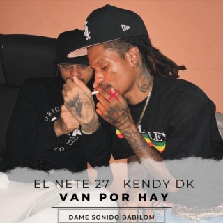 Van Por Hay ft. kendy Dk & Babilom Produce lyrics | Boomplay Music