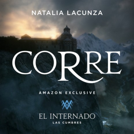 Corre (Canción Original Para La Serie "El Internado: Las Cumbres") | Boomplay Music