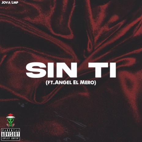 Sin Ti ft. Angel El Mero | Boomplay Music