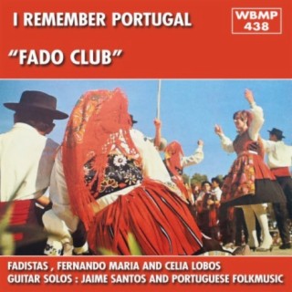 Fado Club - I Remember Portugal (Ao Vivo)