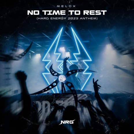 No Time To Rest (Extended Mix) | Boomplay Music