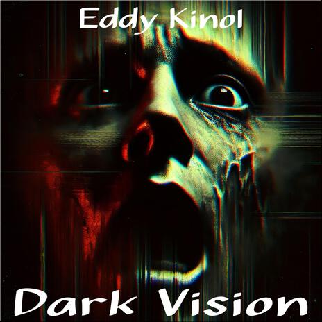 Dark Vision | Boomplay Music