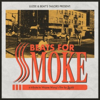 Beats for Smoke (of Wayne Wang)