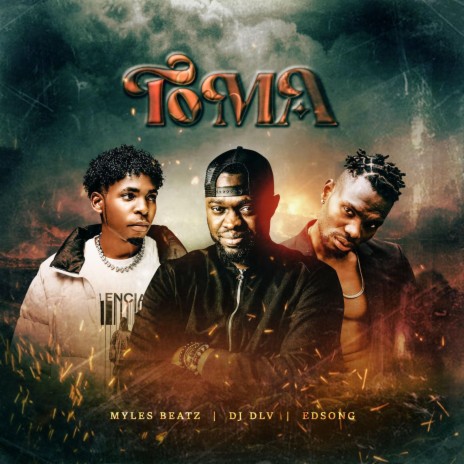 TOMA ft. Myles Beatz & Edsong | Boomplay Music