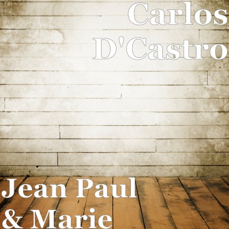 Jean Paul & Marie | Boomplay Music