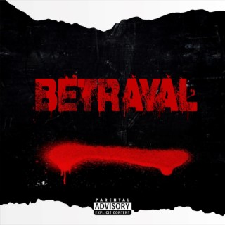 Betrayal lyrics | Boomplay Music