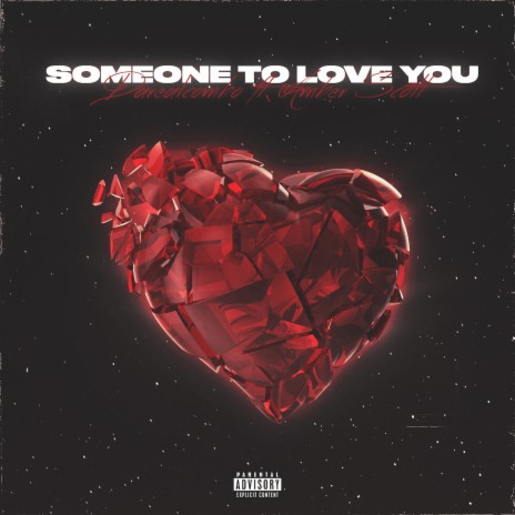 SOMEONE TO LOVE YOU ft. AMBER SCOTT