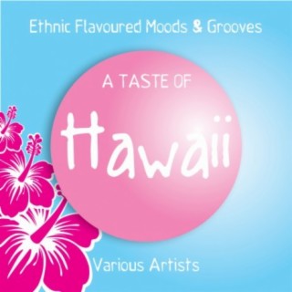 A Taste of Hawaii (Ethnic Flavoured Moods & Grooves)
