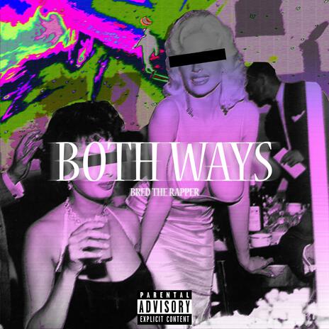 Both Ways | Boomplay Music