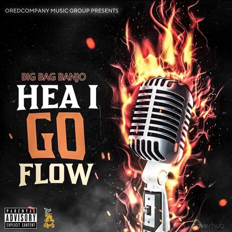 Hea I Go Flow | Boomplay Music